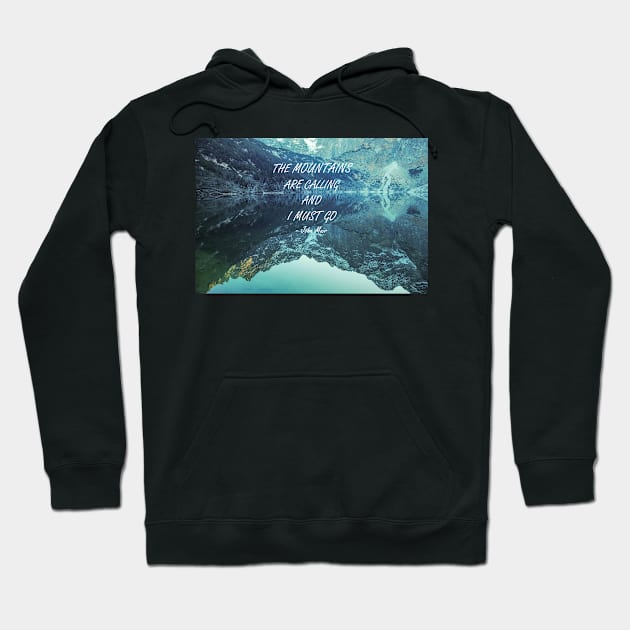 Mountains are calling 64 Hoodie by artesonraju